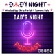 Dad's Night - Where Ridiculous Becomes Reality