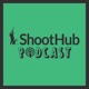 The ShootHub Podcast