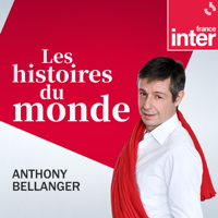 Histoires du monde podcast