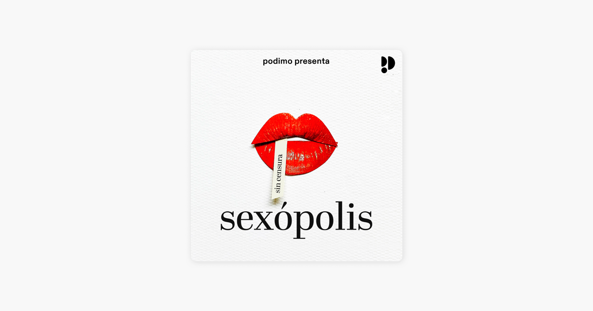 ‎sexópolis En Apple Podcasts