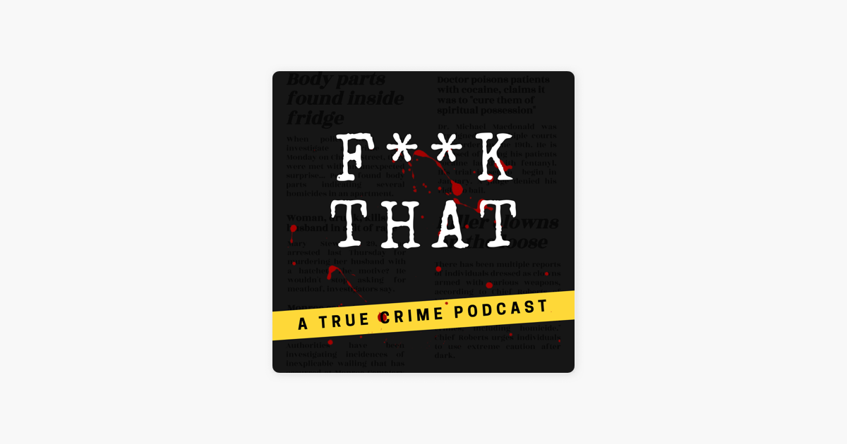 ‎fk That Chad Hower The Tiktok Fugitive Part Three On Apple Podcasts 1391