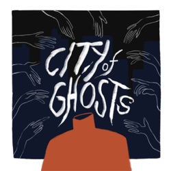 Episode 9: The Ghosts