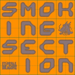 Smoking Section w/ Eternal Dragonz 