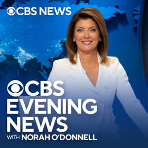 CBS Evening News podcast