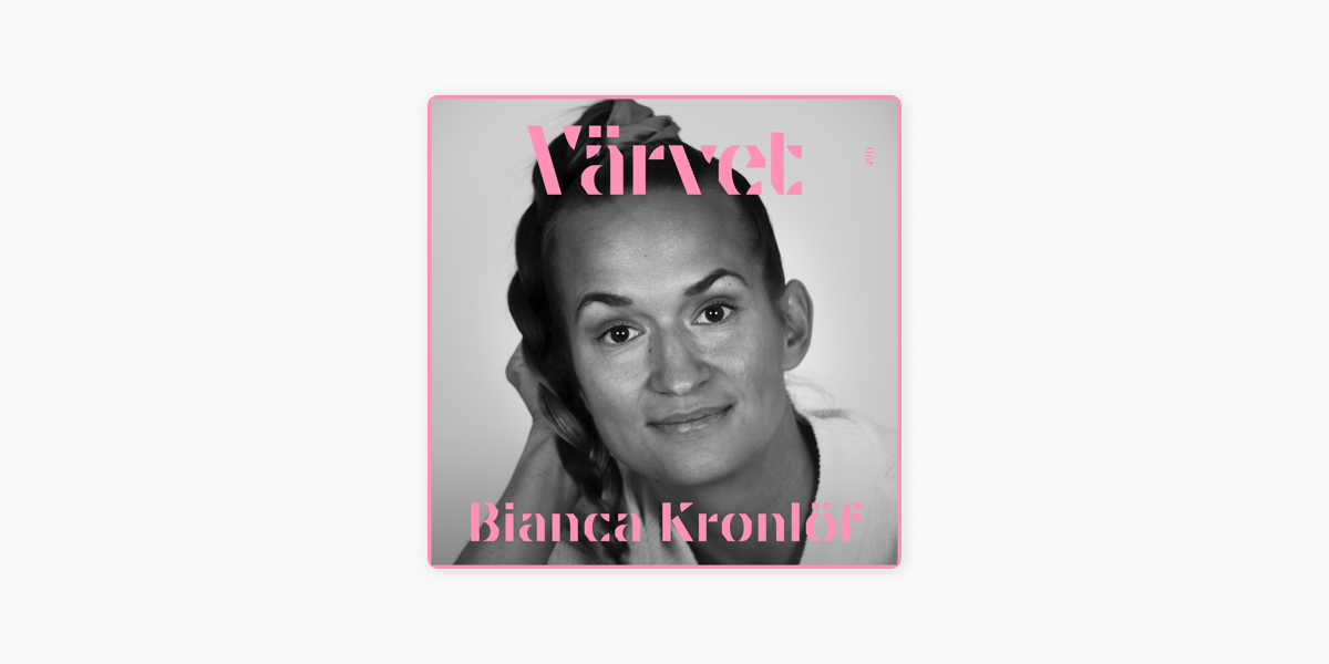 Värvet: KORT VERSION #490: Bianca Kronlöf on Apple Podcasts