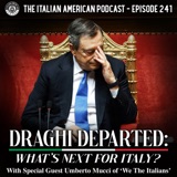 IAP 241: Draghi Departed: What's Next for Italy with Special Guest Umberto Mucci