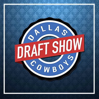 The Draft Show:Dallas Cowboys