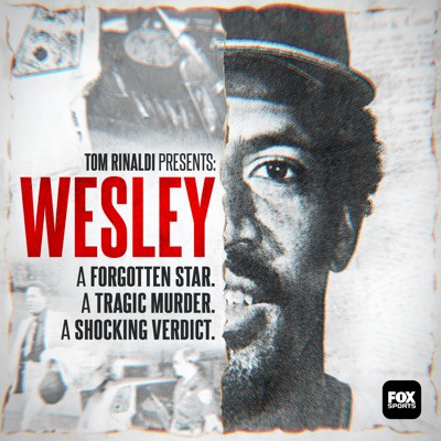 Tom Rinaldi Presents: Wesley:FOX Sports