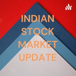 INDIAN STOCK MARKET UPDATE