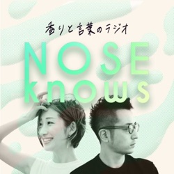 香りと言葉のラジオ「NOSE knows」 - Podcast – Podtail