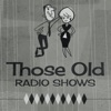 Those Old Radio Shows