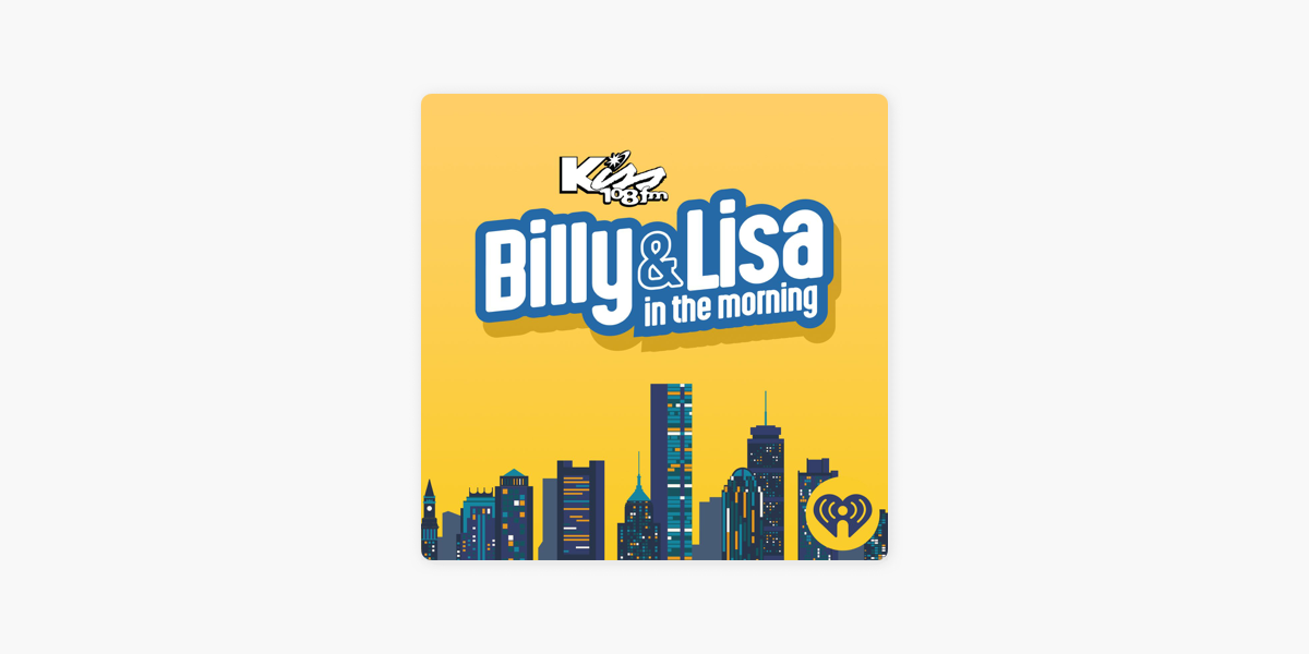 ‎Billy & Lisa in the Morning on Apple Podcasts