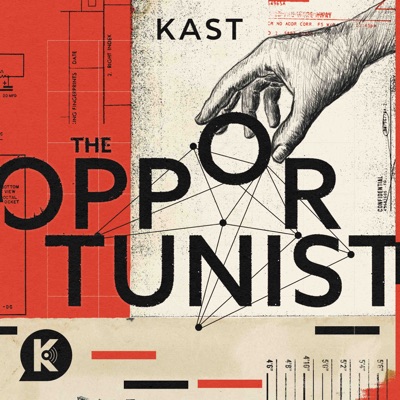 The Opportunist:Kast Media