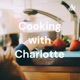 Cooking with Charlotte
