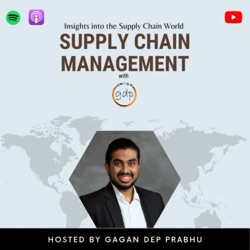Supply Chain Management with GDP - S01E04 (Chinmay Kulkarni)