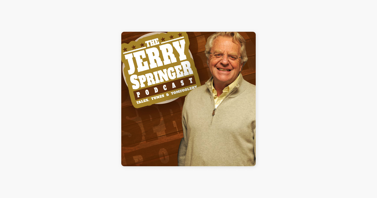 ‎The Jerry Springer Podcast on Apple Podcasts