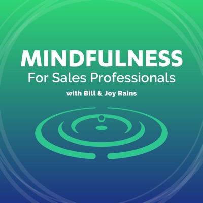 Mindfulness for Sales Professionals Mindfulness for Sales Professionals