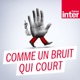 Retour sur 5 ans de bruits qui courent