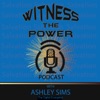 Witness The Power Podcast artwork