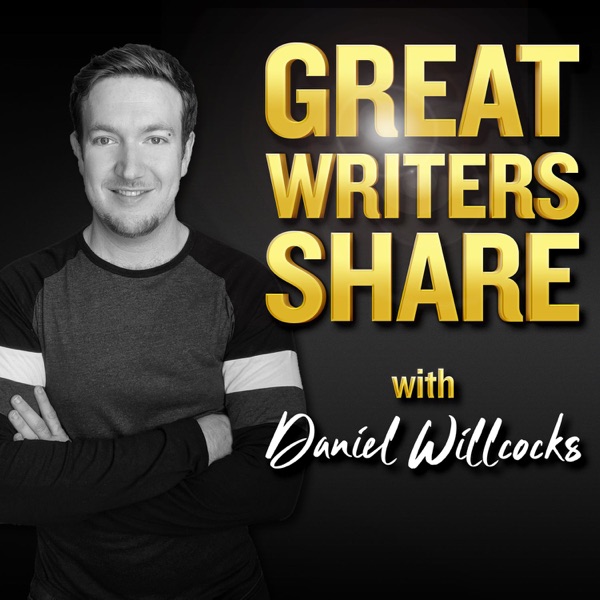 Great Writers Share | with Daniel Willcocks