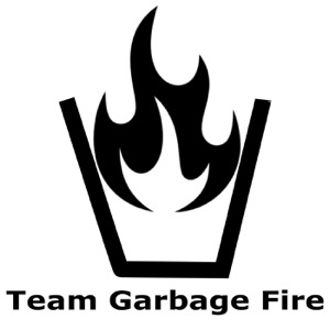 Team Garbage Fire