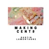 Making Cent$ artwork