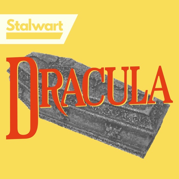 Dracula - Stalwart Audio Drama Artwork