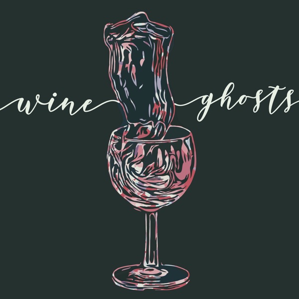 Wine Ghosts Podcast Artwork