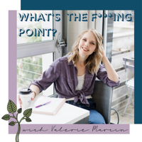 What's the F***ing Point? podcast