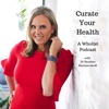 Curate Your Health with Dr Heather Hammerstedt artwork