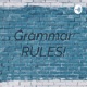Grammar RULES!