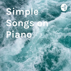 Simple Songs on Piano
