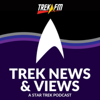 Trek News and Views: A Star Trek Podcast podcast
