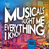 Musicals Taught Me Everything I Know podcast