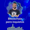 Blockchain para inquietos