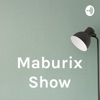 Maburix Show artwork