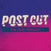 PostCut - The Film Podcast  artwork