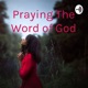 Praying The Word of God