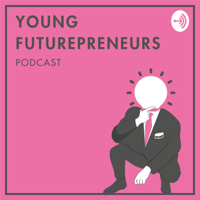 Young Futurepreneurs podcast