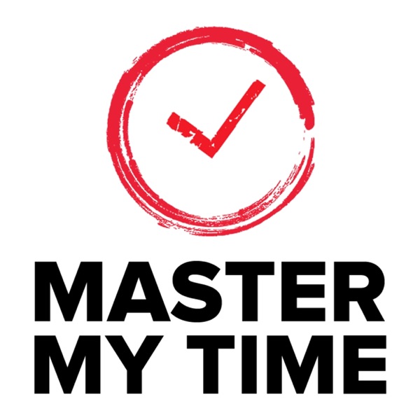 MASTER MY TIME MASTER MY TIME