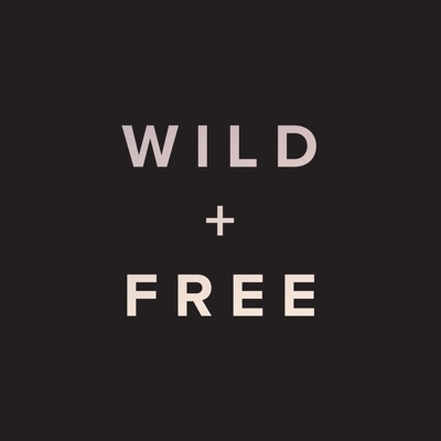WILD + FREE WILD + FREE