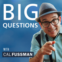 Big Questions with Cal Fussman podcast