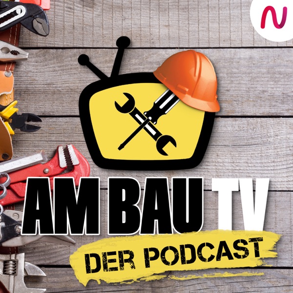 Am Bau TV - Der Podcast