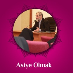 Âsiye Olmak (42. Bölüm)