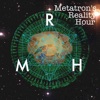 Metatron's Reality Hour artwork