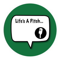 Life's A Pitch Podcast podcast