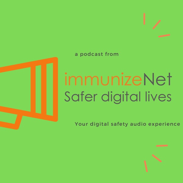 Podcast - immunizeNet-safer digital lives. Artwork
