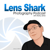 Lens Shark Photography Podcast podcast