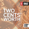 Two Cents' Worth