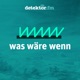 was wäre wenn | Ein Podcast mit der "Offenen Gesellschaft"